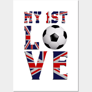 Football My First Love Posters and Art